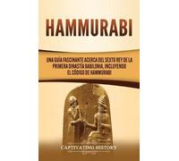 Captivating History Hammurabi (Copertina rigida)