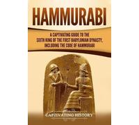 Captivating History Hammurabi (Tascabile) Exploring Mesopotamia
