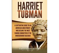Captivating History Harriet Tubman (Tascabile)