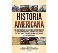 Captivating History Historia Americana (Tascabile)