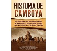 Captivating History Historia de Camboya (Tascabile) Países Asiáticos
