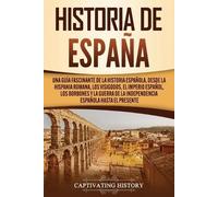 Captivating History Historia de Espaa (Tascabile)