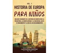 Captivating History Historia de Europa para niños Vol. 1 (Copertina rigida)