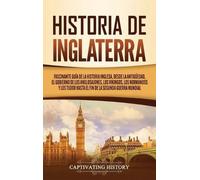 Captivating History Historia de Inglaterra (Copertina rigida)