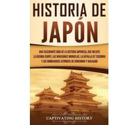Captivating History Historia de Japón (Copertina rigida)