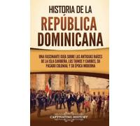 Captivating History Historia de la República Dominicana (Copertina rigida)