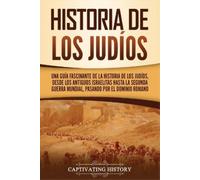 Captivating History Historia de los judíos (Tascabile)