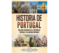 Captivating History Historia de Portugal (Tascabile)