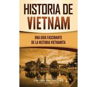Captivating History Historia de Vietnam (Tascabile)