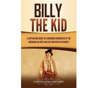 Captivating History History Captivating Billy the Kid (Copertina rigida)