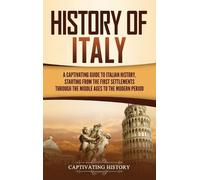 Captivating History History Captivating History of Italy (Copertina rigida)
