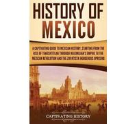 Captivating History History Captivating History of Mexico (Copertina rigida)