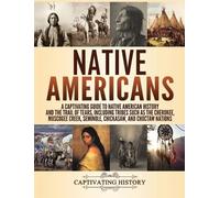 Captivating History History Captivating Native Americans (Copertina rigida)