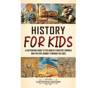Captivating History History for Kids (Copertina rigida)