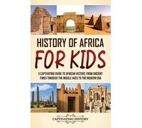 Captivating History History of Africa for Kids (Copertina rigida)