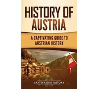 Captivating History History of Austria (Copertina rigida)