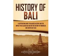 Captivating History History of Bali (Copertina rigida)