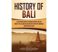 Captivating History History of Bali (Tascabile)