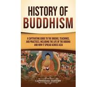 Captivating History History of Buddhism (Copertina rigida)