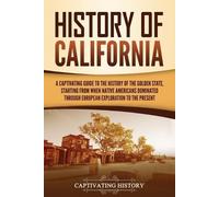 Captivating History History of California (Tascabile)
