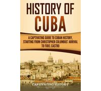 Captivating History History of Cuba (Tascabile) Exploring Cuba's Past