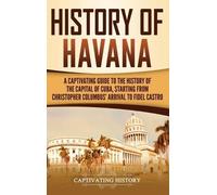 Captivating History History of Havana (Copertina rigida)
