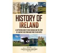 Captivating History History of Ireland (Copertina rigida)