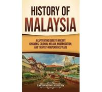 Captivating History History of Malaysia (Copertina rigida)