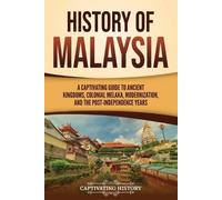 Captivating History History of Malaysia (Tascabile) Asian Countries