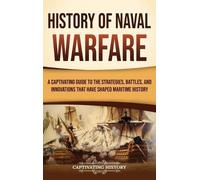 Captivating History History of Naval Warfare (Copertina rigida)
