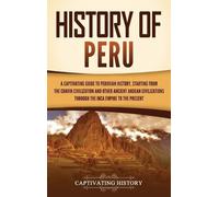 Captivating History History of Peru (Copertina rigida)