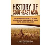 Captivating History History of Southeast Asia (Copertina rigida)