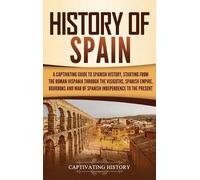 Captivating History History of Spain (Copertina rigida)
