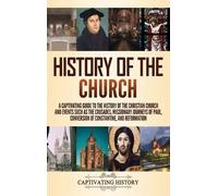 Captivating History History of the Church (Copertina rigida)