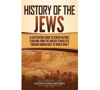 Captivating History History of the Jews (Copertina rigida)