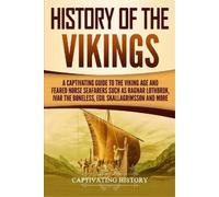 Captivating History History of the Vikings (Tascabile) Northmen