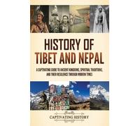 Captivating History History of Tibet and Nepal (Copertina rigida)