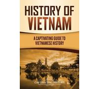 Captivating History History of Vietnam (Tascabile)