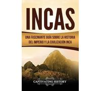 Captivating History Incas (Copertina rigida)
