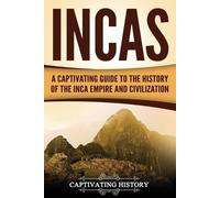 Captivating History Incas (Tascabile) Mesoamerican Civilizations