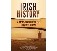 Captivating History Irish History (Tascabile)