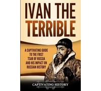 Captivating History Ivan the Terrible (Tascabile)