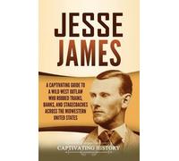 Captivating History Jesse James (Copertina rigida)