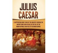 Captivating History Julius Caesar (Copertina rigida)