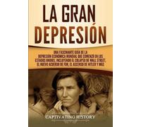 Captivating History La gran Depresión (Tascabile)