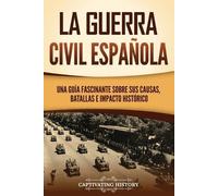 Captivating History La guerra civil española (Tascabile)