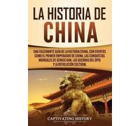 Captivating History La Historia de China (Tascabile)