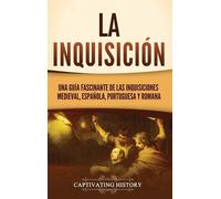 Captivating History La Inquisición (Copertina rigida)