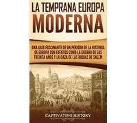 Captivating History La temprana Europa Moderna (Copertina rigida)