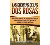 Captivating History Las guerras de las Dos Rosas (Tascabile)